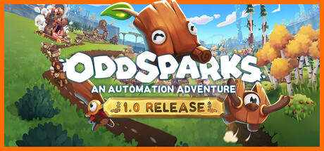 Oddsparks：自动化冒险 / Oddsparks: An Automation Adventure