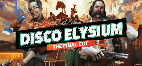 极乐迪斯科 - 最终剪辑版 / Disco Elysium - The Final Cut