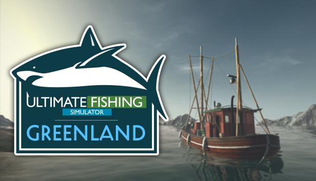 终极钓鱼模拟器 - 格陵兰DLC / Ultimate Fishing Simulator - Greenland DLC