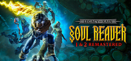 凯恩的遗产™ 噬魂者1&2 重制版 / Legacy of Kain™ Soul Reaver 1&2 Remastered