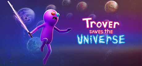 特洛弗拯救宇宙 / Trover Saves the Universe