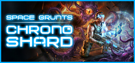 Space Grunts: Chrono Shard / CN