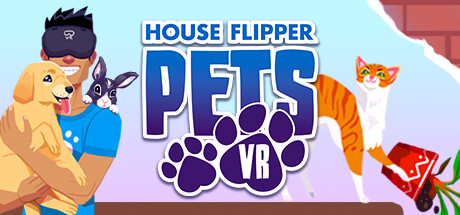 House Flipper Pets VR / CN