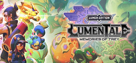 LumenTale: Memories of Trey - Lumen Edition / CN