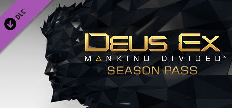 杀出重围：人类分裂 DLC - 季票 / Deus Ex: Mankind Divided™ DLC - Season Pass