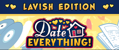 Date Everything! - Lavish Edition 