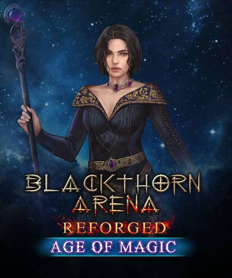 黑荆棘竞技场：重制版 - 魔法时代 / Blackthorn Arena: Reforged – Age of Magic