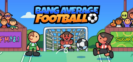 普通足球 / Bang Average Football