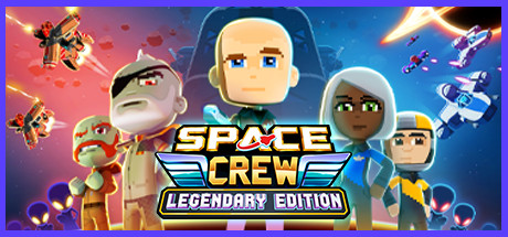 太空船员：传奇版 / Space Crew: Legendary Edition